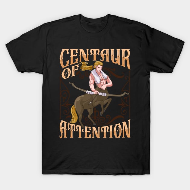 Centaur of Attention Pun Greek Mythology Fantasy T-Shirt by theperfectpresents